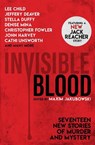 Invisible Blood - Maxim Jakubowski - 9781789091328