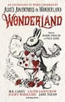 Wonderland: An Anthology - Marie O'Regan ; Paul Kane ; Angela Slatter ; James Lovegrove - 9781789091489