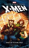 Marvel novels - X-Men: Days of Future Past - Alex Irvine - 9781789092493