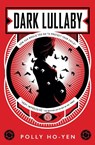 Dark Lullaby - Polly Ho-Yen - 9781789094251