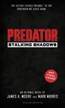 Predator: Stalking Shadows - James a Moore - 9781789094411