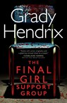 The Final Girl Support Group - Grady Hendrix - 9781789097467