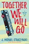 Together We Will Go - J. Michael Straczynski - 9781789097474