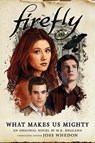 Firefly - What Makes Us Mighty - M. K. England - 9781789098365