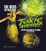 The Toxic Avenger: The Art and Making of the Movie - Dan Jolin - 9781789099904