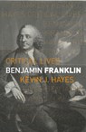 Benjamin Franklin - Kevin J. Hayes - 9781789145175