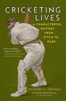 Cricketing Lives - Richard H. Thomas - 9781789146479