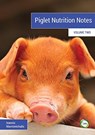 Piglet Nutrition Notes Volume 2 - Ioannis Mavromichalis - 9781789180022