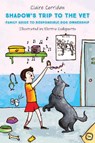 Shadow's Trip to the Vet - Claire Corridan - 9781789182071