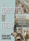 The Competition of Fibres - Wolfram Schier ; Susan Pollock - 9781789254297