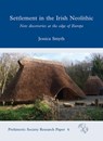 Settlement in the Irish Neolithic - Jessica Smyth - 9781789258820