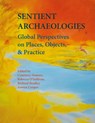 Sentient Archaeologies - Courtney Nimura ; Rebecca O’Sullivan ; Richard Bradley - 9781789259322