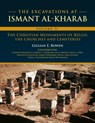 The Excavations at Ismant al-Kharab - Gillian E Bowen - 9781789259636