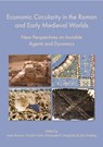 Economic Circularity in the Roman and Early Medieval Worlds - Irene Bavuso ; Guido Furlan ; Emanuele E Intagliata - 9781789259964