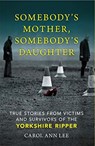 Somebody's Mother, Somebody's Daughter - Carol Ann Lee - 9781789290394