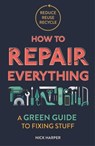How to Repair Everything - Nick Harper - 9781789292312
