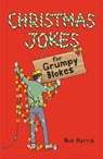 Christmas Jokes for Grumpy Blokes - Nick Harris - 9781789292794