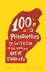100 Philosophers - Lesley Levene - 9781789293708