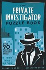 The Private Investigator Puzzle Book - Gareth Moore ; Laura Jayne Ayres - 9781789296341