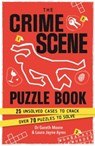 The Crime Scene Puzzle Book - Dr Gareth Moore ; Laura Jayne Ayres - 9781789296952