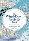 The Wind-Down Activity Book - Dr Gareth Moore - 9781789299052