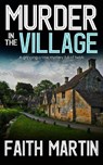 Murder in the Village - Faith Martin - 9781789312812
