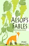 Aesop's Fables Reimagined - Mike Bennett ; Emma Wilkinson - 9781789322521