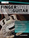Fingerstyle Blues Guitar - Joseph Alexander - 9781789330533