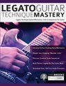 Legato Guitar Technique Mastery - Chris Brooks ; Joseph Alexander - 9781789331509