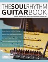 The Soul Rhythm Guitar Book - Stuart Ryan ; Joseph Alexander - 9781789332247