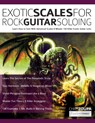 Exotic Scales for Rock Guitar Soloing - Chris Zoupa ; Joseph Alexander - 9781789334074