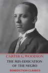 The Mis-Education of the Negro - Carter Godwin Woodson - 9781789431179