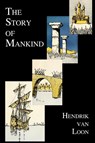 The Story of Mankind (Fully Illustrated in B&w) - Hendrik Willem Van Loon - 9781789431933