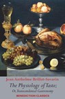 The Physiology of Taste; or, Transcendental Gastronomy - Jean Anthelme Brillat-Savarin - 9781789434248