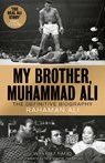 My Brother, Muhammad Ali - Rahaman Ali - 9781789461718