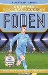 Ultimate Football Heroes: Foden (Top Ballers 7) - Matt & Tom Oldfield ; Ultimate Football Heroes - 9781789465723