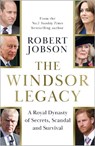 The Windsor Legacy - Robert Jobson - 9781789468762