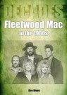 Fleetwood Mac in the 1980s - Don Klees - 9781789522549