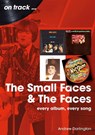 Small Faces and The Faces On Track - Andrew Darlington - 9781789523164