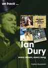 Ian Dury On Track - Opher Goodwin - 9781789523744