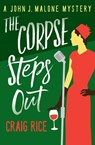 The Corpse Steps Out - Craig Rice - 9781789540055