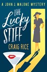 The Lucky Stiff - Craig Rice - 9781789540123