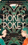 Hokey Pokey - Kate Mascarenhas - 9781789543858