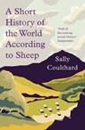 A Short History of the World According to Sheep - Sally Coulthard - 9781789544213