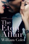 The Eton Affair - William Coles - 9781789550429