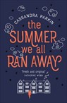 The Summer We All Ran Away - Cassandra Parkin - 9781789550436