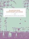 Gardening Contemplations - Trigger Publishing - 9781789562071