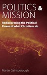 Politics & Mission - Martin Gainsborough - 9781789592702