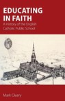Educating in Faith - Mark Cleary - 9781789593372