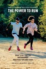 The Power to Run - Hans van Dijk ; Ron van Megen ; Koen de Jong - 9781789632804